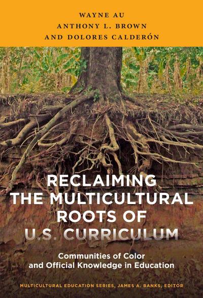 Reclaiming the Multicultural Roots of U.S. Curriculum