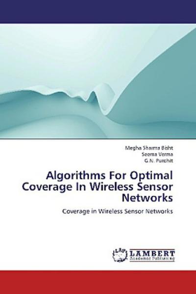 Algorithms For Optimal Coverage In Wireless Sensor Networks