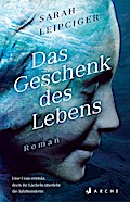 Das Geschenk des Lebens