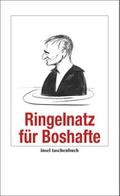 Ringelnatz für Boshafte