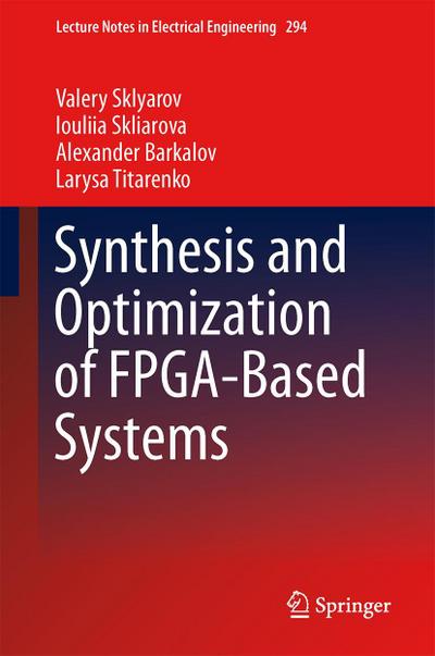 Synthesis and Optimization of FPGA-Based Systems