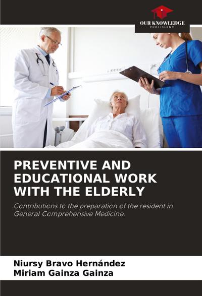 PREVENTIVE AND EDUCATIONAL WORK WITH THE ELDERLY