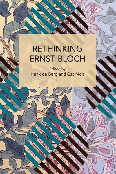Rethinking Ernst Bloch