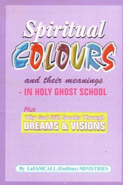 SPIRITUAL COLOURS and their meanings - In HOLY GHOST SCHOOL