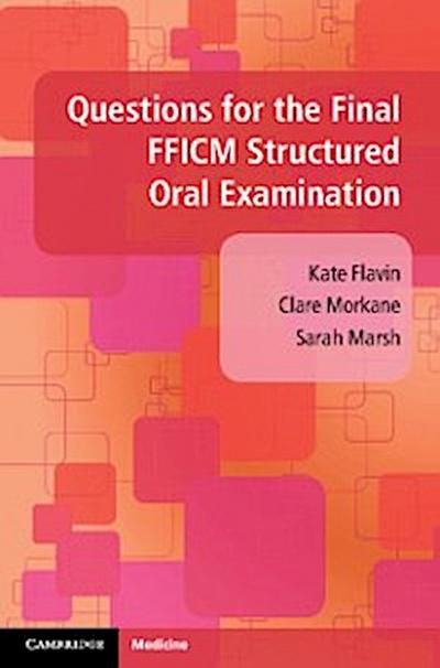 Questions for the Final FFICM Structured Oral Examination