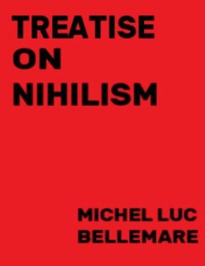 Treatise On Nihilism