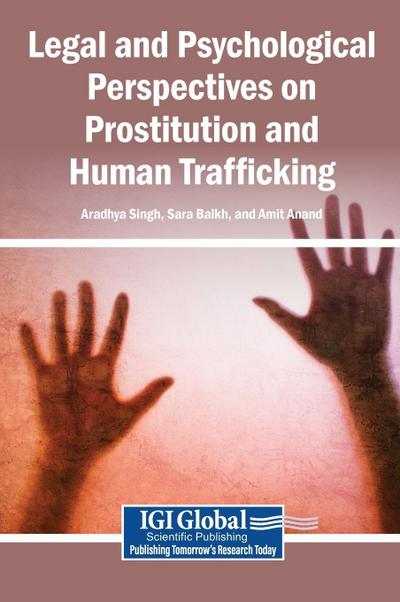 Legal and Psychological Perspectives on Prostitution and Human Trafficking