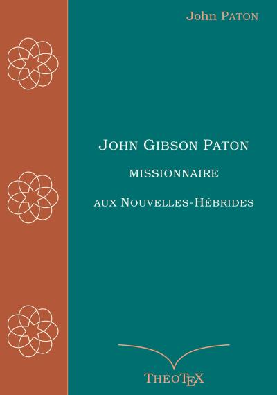John Gibson Paton, missionnaire aux Nouvelles-Hébrides