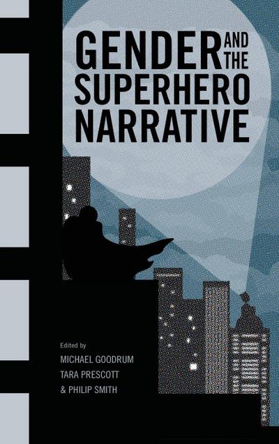 Gender and the Superhero Narrative