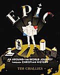 Epic: An Around-the-World Journey through Christian History