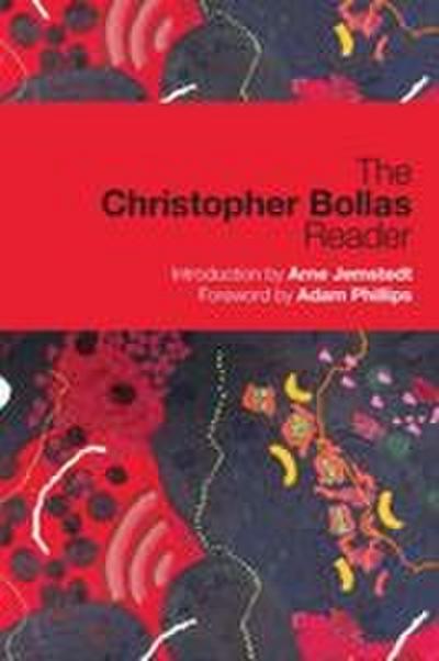 The Christopher Bollas Reader
