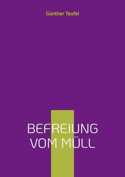 Befreiung vom Müll