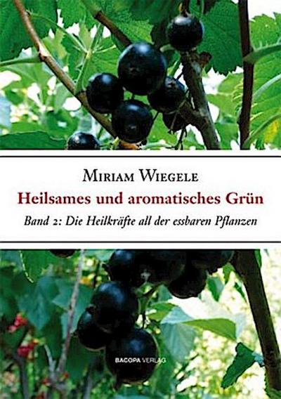 Heilsames und Aromatisches Grün, 2 Teile