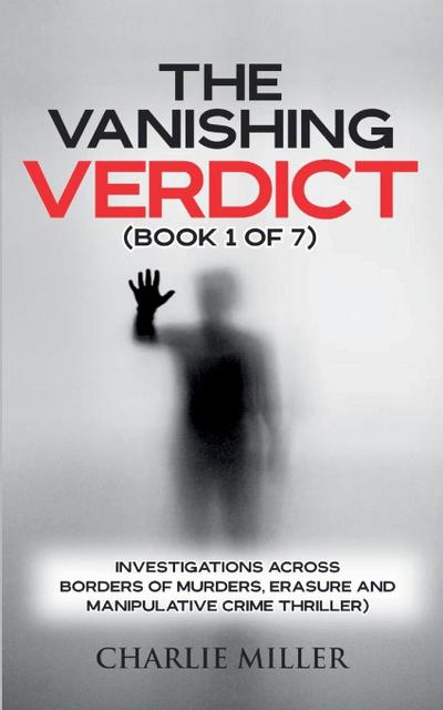 The Vanishing Verdict Series - Book 1 of 7