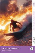 La Vague mortelle - Französische Krimi-Lektüre A2-