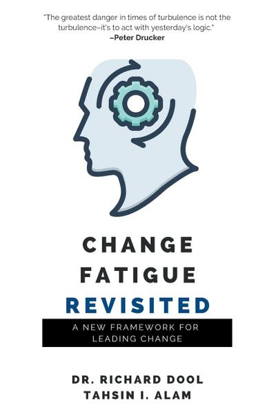 Change Fatigue Revisited