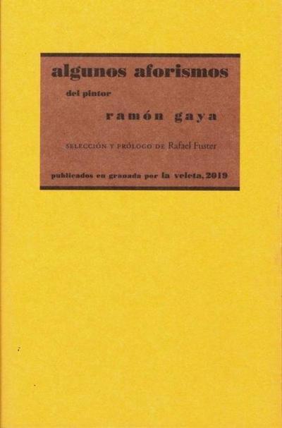 Algunos aforismo del pintor Ramón Gaya