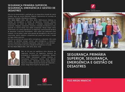 SEGURANÇA PRIMÁRIA SUPERIOR, SEGURANÇA, EMERGÊNCIA E GESTÃO DE DESASTRES