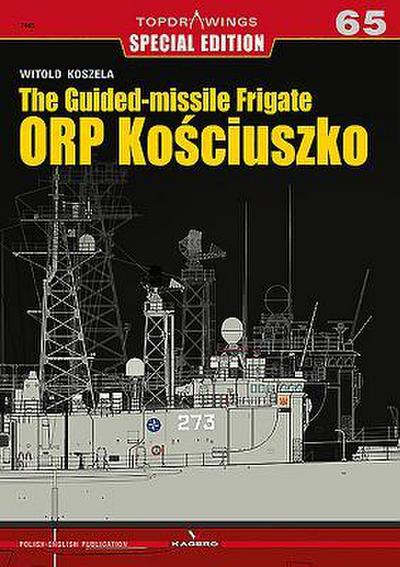 The Guided-Missile Frigate Orp Ko&#347;ciuszko