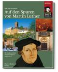 Auf den Spuren von Martin Luther