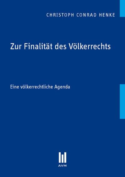 Zur Finalität des Völkerrechts