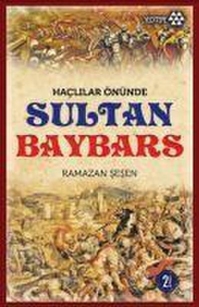 Haclilar Önünde Sultan Baybars
