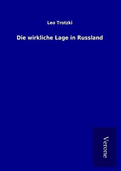 Die wirkliche Lage in Russland