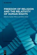 Freedom of Religion and the Relativity of Human Ri