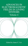 Advances in Electromagnetic Fields in Living Syste