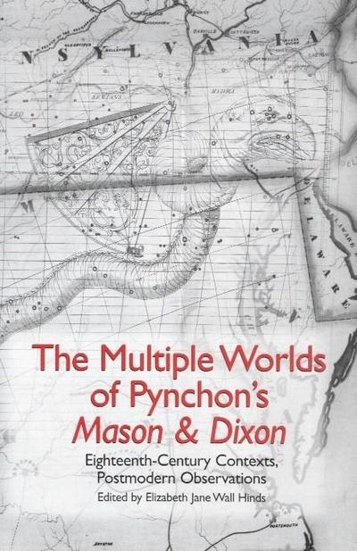 The Multiple Worlds of Pynchon’s Mason & Dixon