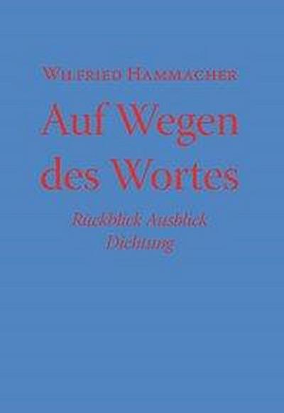 Auf Wegen des Wortes