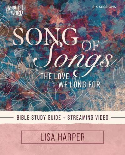 Song of Songs Bible Study Guide Plus Streaming Video