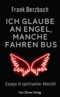 Ich glaube an Engel - manche fahren Bus
