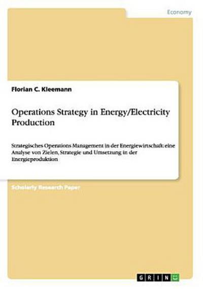 Operations Strategy in Energy/Electricity Production
