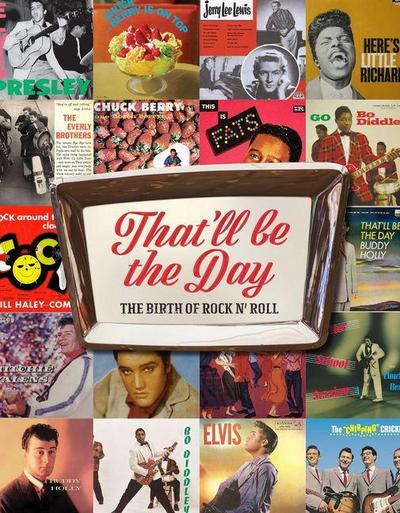 That’ll Be the Day