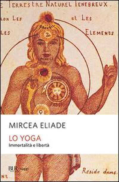 Lo yoga. Immortalità e libertà