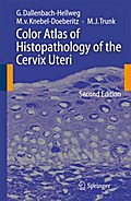 Color Atlas of Histopathology of the Cervix Uteri