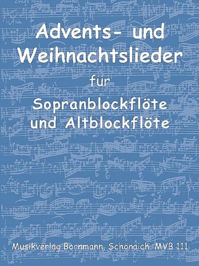 Advents- und Weihnachtsliederfür Sopranblockflöte und Altblockflöte