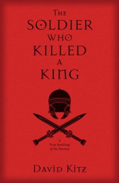 Soldier Who Killed A King