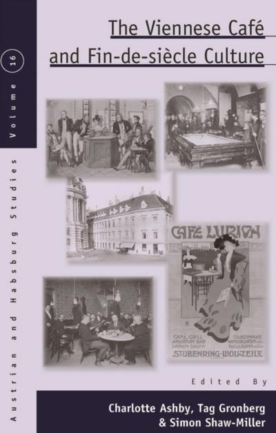 The Viennese Café and Fin-de-Siècle Culture