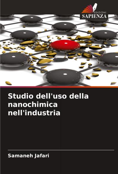 Studio dell’uso della nanochimica nell’industria