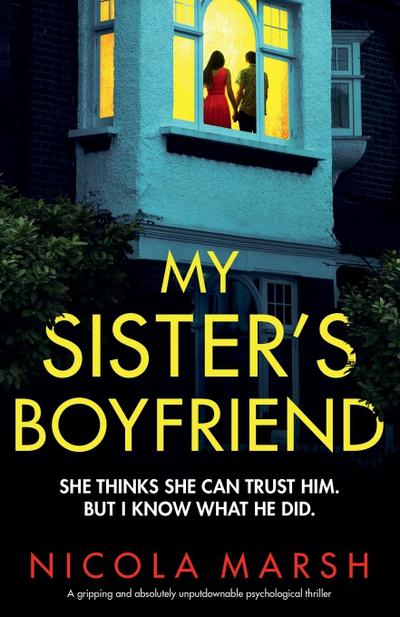 My Sister’s Boyfriend