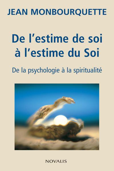 De l’estime de soi à l’estime du Soi
