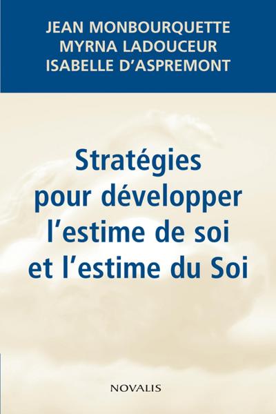 Stratégies pour développer l’estime de soi et l’estime du Soi
