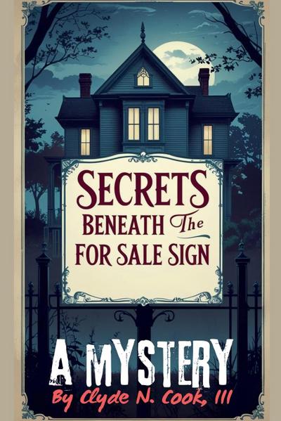 Secrets Beneath the For Sale Sign