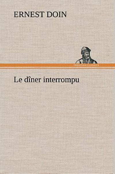 Le dîner interrompu
