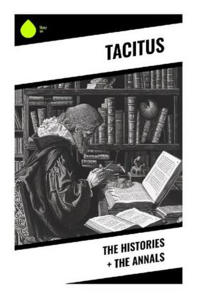 The Histories + The Annals