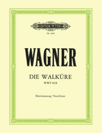 Die Walküre (Oper in 3 Akten) WWV 86b