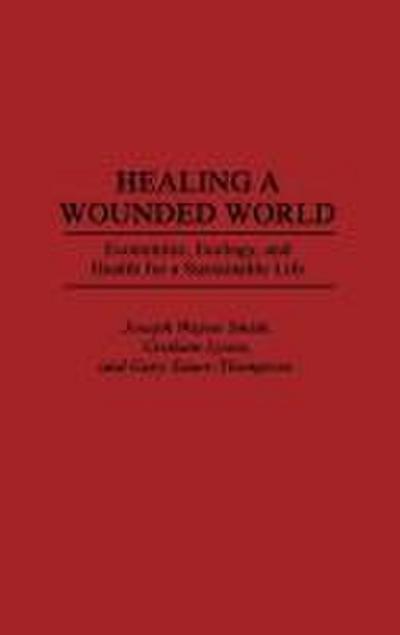 Healing a Wounded World