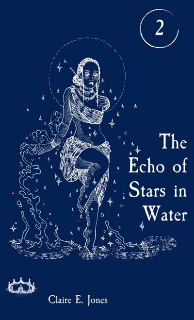 Jones, C: Echo of Stars in Water